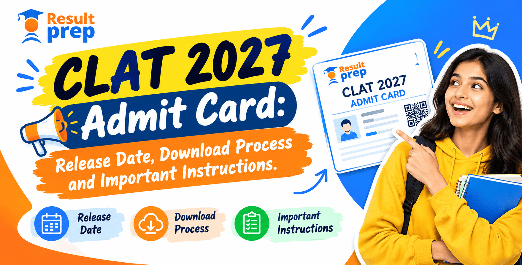 CLAT 2027 Admit Card: Release Date, Download Process and Important Instructions