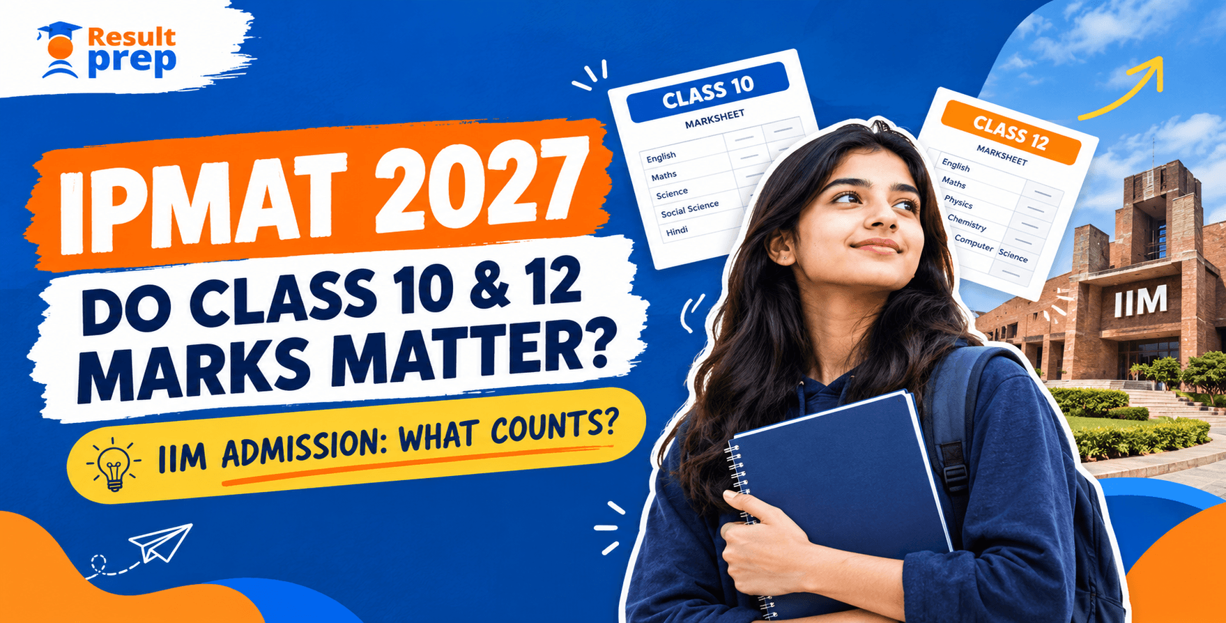 IPMAT 2027: Do Class 10 and 12 Marks Matter for IIM Admission?